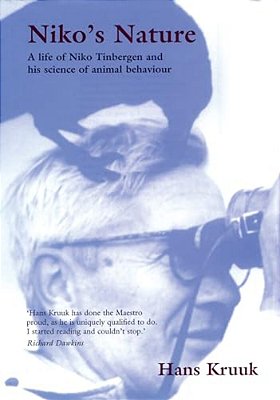 Niko's Nature: The Life Of Niko Tinbergen And His Science Of Animal Behaviour-..