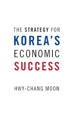 Strategy For Korea's Economic Success-..