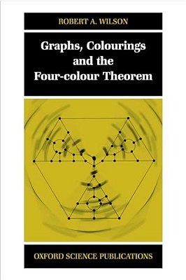 Graphs, Colourings And The Four-Colour Theorem-..