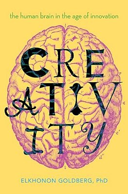 Creativity: The Human Brain In The Age Of Innovation-..