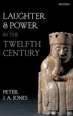 Laughter And Power In The Twelfth Century-..