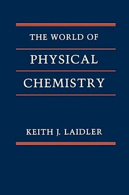 The World Of Physical Chemistry-..
