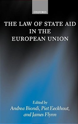 The Law Of State Aid In The European Union-..