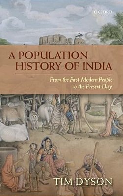 Population History Of India: From The First Modern People To The Present Day-..
