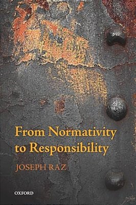 From Normativity To Responsibility-..