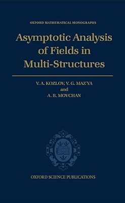 Asymptotic Analysis Of Fields In Multi-Structures-..