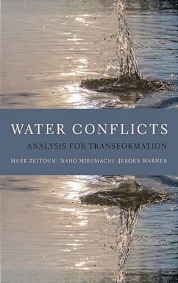 Water Conflicts: Analysis For Transformation-..