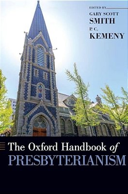 Oxford Handbook Of Presbyterianism-..