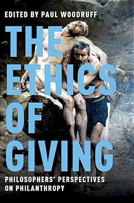 Ethics Of Giving: Philosophers' Perspectives On Philanthropy-..