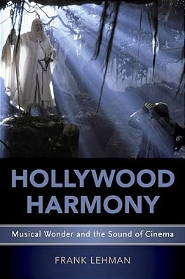 Hollywood Harmony: Musical Wonder And The Sound Of Cinema-..