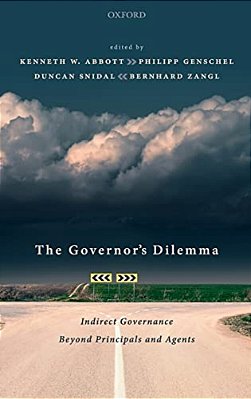 Governor's Dilemma: Indirect Governance Beyond Principals And Agents-..