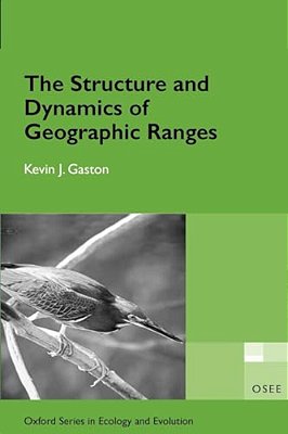 The Structure And Dynamics Of Geographic Ranges: Osee-..