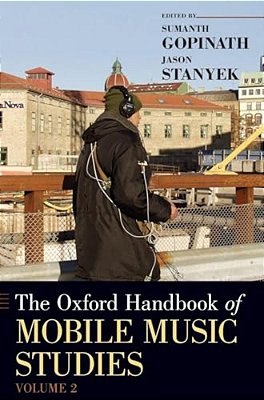 Oxford Handbook Of Mobile Music Studies, Volume 2-..