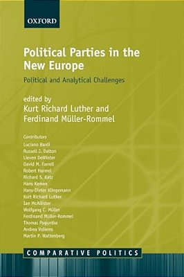 Political Parties In The New Europe: Political And Analytical Challenges-..
