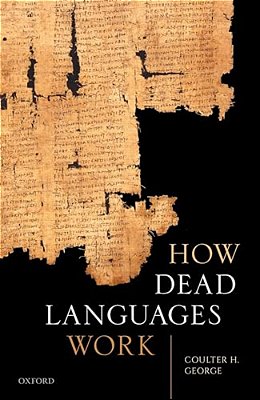 How Dead Languages Work-..