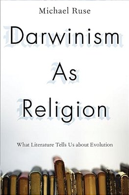Darwinism As Religion: What Literature Tells US About Evolution-..