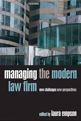 Managing The Modern Law Firm: New Challenges, New Perspectives-..