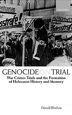 Genocide On Trial 'War Crimes Trials And The Formation Of Holocaust History And Memory'-..
