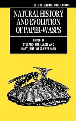 Natural History And Evolution Of Paper-Wasps-..