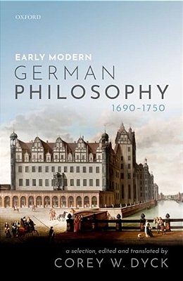 Early Modern German Philosophy (1690-1750)-..