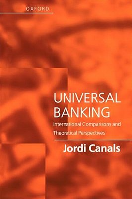 Universal Banking - International Comparisions And Theoretical Perspectives-..