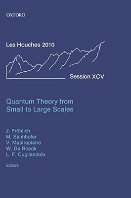 Quantum Theory From Small To Large Scales-..