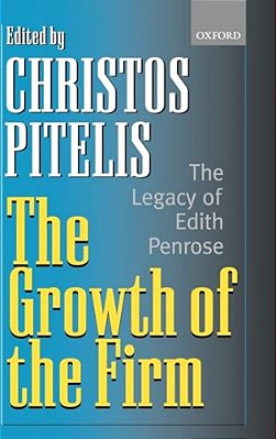 The Growth Of The Firm: The Legacy Of Edith Penrose-..