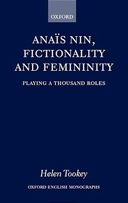 Anais Nin, Fictionality And Femininity-..