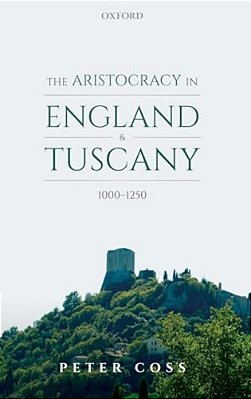 Aristocracy In England And Tuscany, 1000 - 1250-..