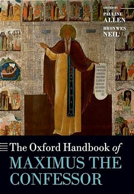 The Oxford Handbook Of Maximus The Confessor-..