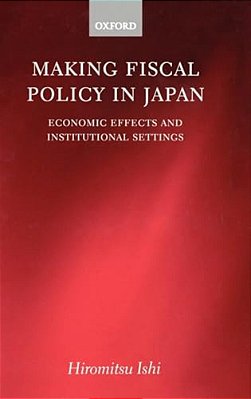 Making Fiscal Policy In Japan-..