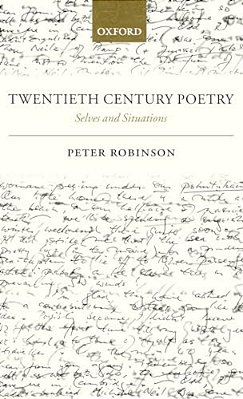 Twentieth Century Poetry: Selves And Situations-..
