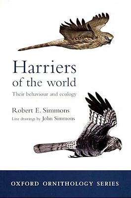 Harriers Of The World: Their Behaviour And Ecology-..