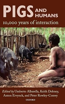Pigs And Humans: 10,000 Years Of Interaction-..