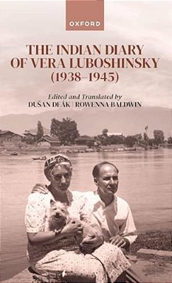 Indian Diary Of Vera Luboshinsky (1938-1945)-..