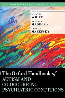 Oxford Handbook Of Autism And Co-Occurring Psychiatric Conditions-..