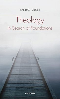 Theology In Search Of Foundations-..