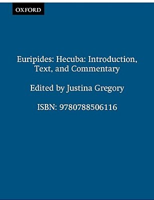 Euripides: Hecuba: Introduction, Text, And Commentary-..