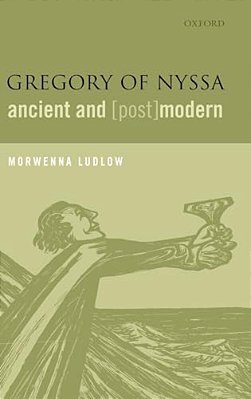 Gregory Of Nyssa, Ancient And (Post)modern-..