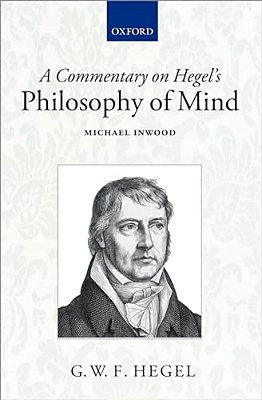 A Commentary On Hegel's Philosophy Of Mind-..