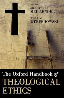 The Oxford Handbook Of Theological Ethics-..