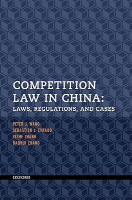 Competition Law In China: Laws, Regulations, And Cases-..