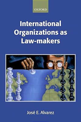 International Organizations As Law-Makers-..