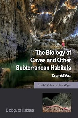 Biology Of Caves And Other Subterranean Habitats-..