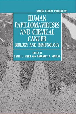 Human Papillomaviruses And Cervical Cancer: Biology And Immunology-..
