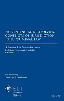 Preventing And Resolving Conflicts Of Jurisdiction In Eu Criminal Law-..