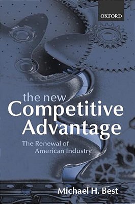 The New Competitive Advantage: The Renewal Of American Industry-..