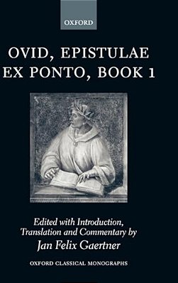 Commentary On Ovid, Epistulae Ex Ponto, Book I-..