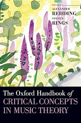Oxford Handbook Of Critical Concepts In Music Theory-..