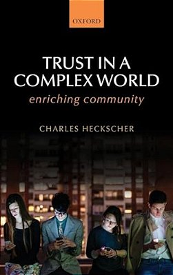 Trust In A Complex World: Enriching Community-..